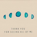 Shreya Shah - Thank You For Seeing All of Me Greeting Card