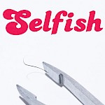 Taylor Yates, Various Artists - Selfish, Issue Two: Just One More