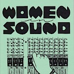 Madeleine Campbell, Maggie Negrete, Various Artists - Women in Sound, Issue 4