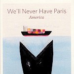 Various Artists, Andria Alefhi Lamberton, Jaime Borschuk - We'll Never Have Paris #15: America