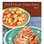 Andria Alefhi Lamberton, Various Artists, Jaime Borschuk - We'll Never Have Paris #16: Food