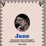 Eberhardt Press - Jane: Documents from Chicago's Clandestine Abortion Service 1968-1973