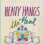 Taryn Hipp - Heavy Hangs the Head