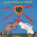 Little Red Car Wreck - Motor Like a Mother