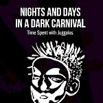 Craven Rock - Nights and Days in a Dark Carnival: Time Spent with Juggalos