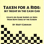 Matt Carman - Taken For A Ride: My Night in the Cash Cab