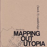 Tim Devin - Mapping Out Utopia: 1970s Boston-Area Counterculture, Book 1 (Cambridge)
