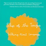 Katie Haegele - Slip of the Tongue: Talking About Language