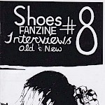 Nate - Shoes Fanzine #8: Interviews Old & New
