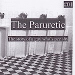 Mark Paruretic - The Paruretic #1: The Story of a Guy Who's Pee Shy