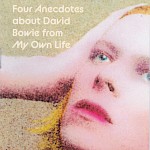 Joe Carlough - Four Anecdotes About David Bowie From My Own Life