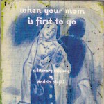 Andria Alefhi - When Your Mom is First to Go