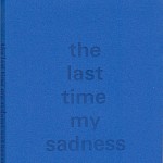 Delphine Bedient - The Last Time My Sadness Was Convenient