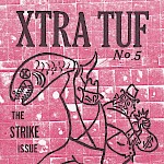 Moe Bowstern - Xtra Tuf, No. 5: The Strike Issue