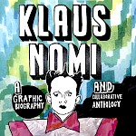 Liz Yerby, Various Artists - Klaus Nomi: Graphic Biography and Collaborative Anthology