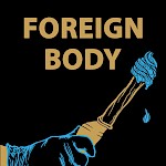 Katie Gene Friedman - Foreign Body