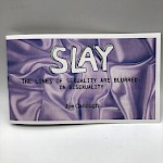 Joe Carlough - SLAY The Lines of Sexuality Are Blurred: On Bisexuality