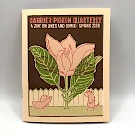 Joseph "Joe" Hohman - Carrier Pigeon Quarterly: A Zine of Zines and Comix (Spring)