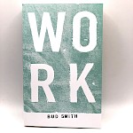 Bud Smith - WORK