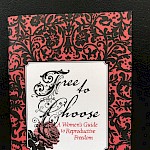 Eberhardt Press - Free to Choose: A Women's Guide to Reproductive Freedom