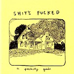 Gina Sarti - Shit's Fucked: A Positivity Guide