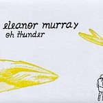 Eleanor Murray - Oh Thunder