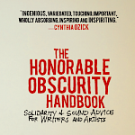 M. Allen Cunningham - The Honorable Obscurity Handbook